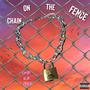Chain on the Fence (feat. $PEN & N.B.) [Explicit]