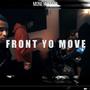 Front Yo Move (feat. ToneThePro & BigBossAce) [Explicit]