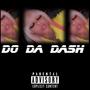 DO DA DASH (Explicit)