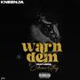 Warn Dem (feat. Chizmo Sting)