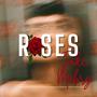 Roses (Explicit)