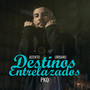 Destinos Entrelazados (Explicit)