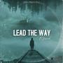 Lead The Way (Explicit)