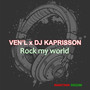 Rock my world