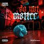 Do Not Matter (Explicit)