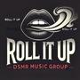 Roll It Up (Explicit)
