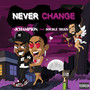 Never Change (Explicit)