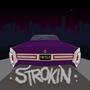 Strokin' (Explicit)