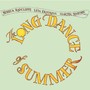 The Long Dance of Summer