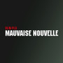 Mauvaise nouvelle (Explicit)