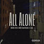 All Alone (feat. MGN BabyDeuce & Tae5) [Explicit]