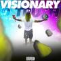 Visionary (Explicit)