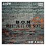 B.O.N (feat. Foxx A Mill) [Explicit]