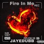 Fire In Me (Explicit)