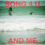 Song 4 U and Me