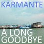 A Long Goodbye