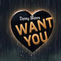 Want You (Explicit)