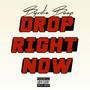 Drop Rite Now (Explicit)