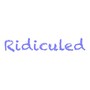 Ridiculed (Explicit)