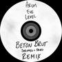 Eye Level (Beton Brut Remix Beton Brut Stripped & Fried Remix) [Explicit]