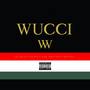 Wucci (Explicit)