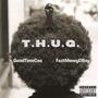 T.H.U.G. (feat. FastMoneyDBoy) [Explicit]