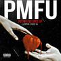 PMFU (feat. Luc$tar) [Explicit]