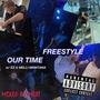 OUR TIME FREESTYLE (feat. ZUNI & Melli Montana) [Explicit]