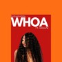 WHOa (feat. Dollaz Deniro) [Explicit]