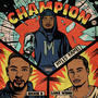 Champion (feat. Luke Wynn & Rickie B.) [Radio Edit]