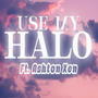 Use My Halo (feat. Ashton Xen)