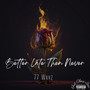 Better Late Then Never (Explicit)