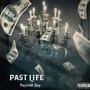 Past Life (Explicit)