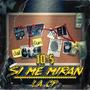 10-5 Si Me Miran