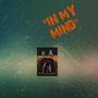 IN MY MIND (Explicit)