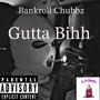 Gutta Bihh (Explicit)