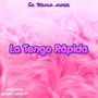 La Tengo Rapida (Explicit)