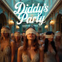 Diddy's Party (Explicit)