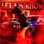 Let em Know (Explicit)