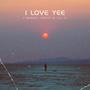 I Love Yee (feat. F Breezy & Lil JC) [Explicit]