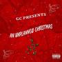 GC Presents An Unplanned Christmas (Explicit)