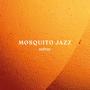 Mosquito Jazz