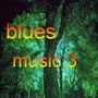 Blues Music 3