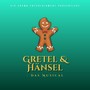 Gretel & Hänsel - Das Musical