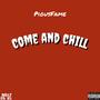 Come And Chill (Explicit)