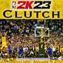 2k23 Clutch (Explicit)