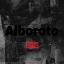 Alboroto (Explicit)