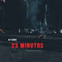 23 Minutos (Explicit)