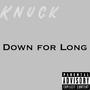 Down for Long (Explicit)