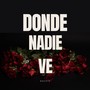 Donde nadie ve